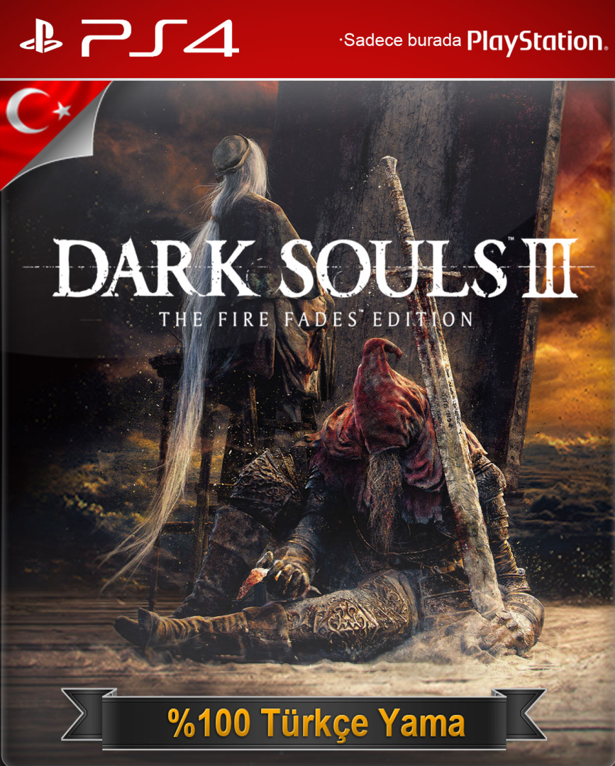 Dark Souls 3: The Fire Fades Edition PS4 %100 Türkçe Yama